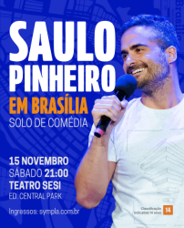 Saulo Pinheiro retorna a Brasília com novo solo de comédia